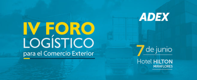 Perú organiza en junio el IV Foro Logístico para el Comercio Exterior